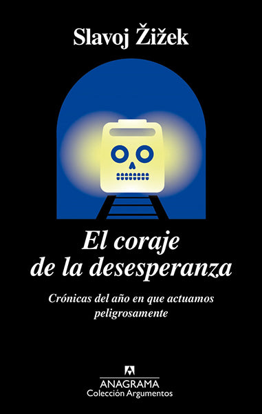 Coraje de la desesperanza, El