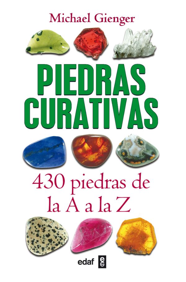 Piedras curativas. 430 piedras de la A a la Z