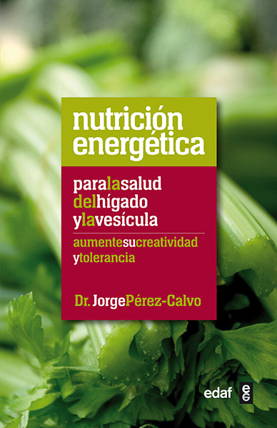 Nutrición energética para el hígado y la vesícula