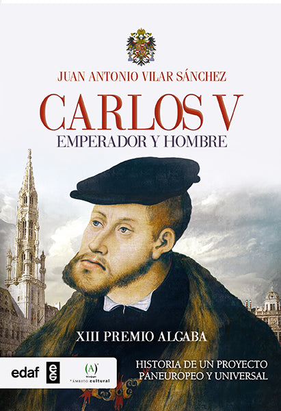 Carlos V. Emperador y hombre
