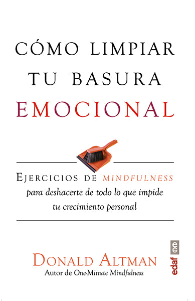 Cómo limpiar tu basura emocional