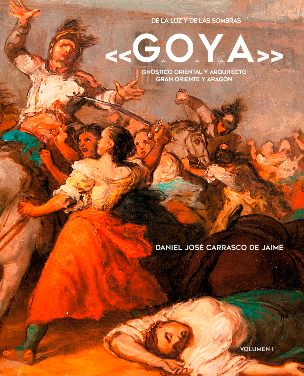 De la luz y de las sombras: Goya