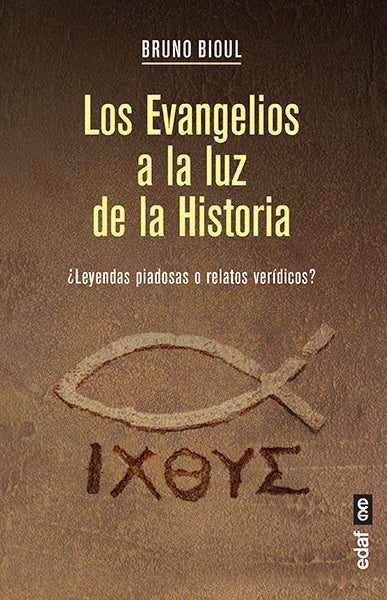 Los evangelios a la luz de la historia