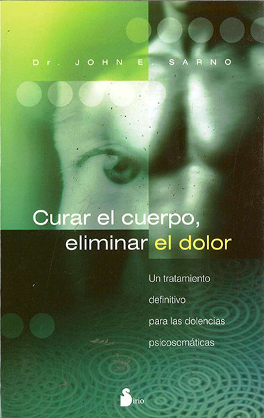 Curar el cuerpo, eliminar el dolor