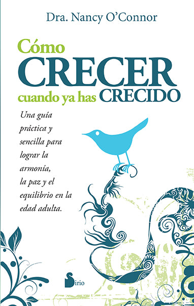 Cómo crecer cuando ya has crecido