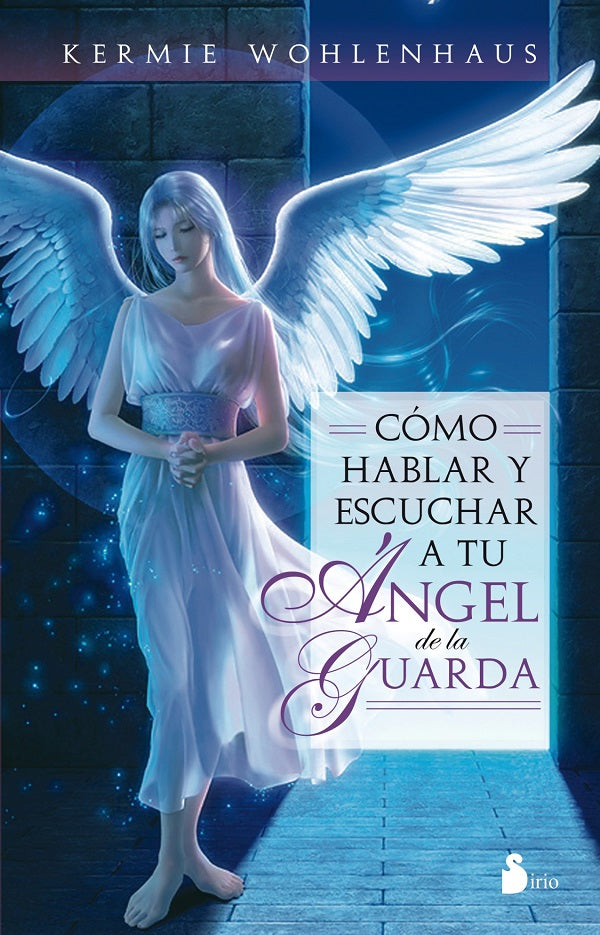 Cómo hablar y escuchar a tu Angel de la Guarda