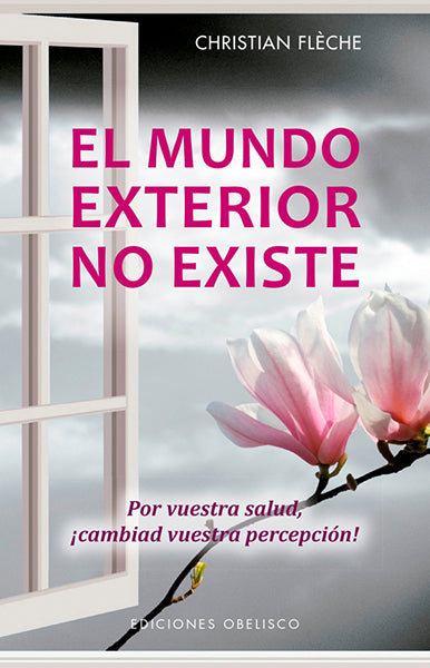 El Mundo exterior no existe