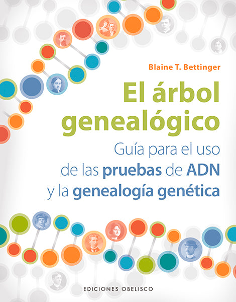 El árbol genealógico (Guía para el uso de las pruebas de ADN)