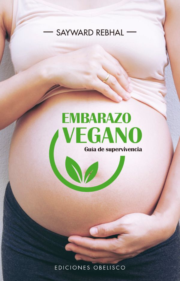 Embarazo vegano. Guía de supervivencia