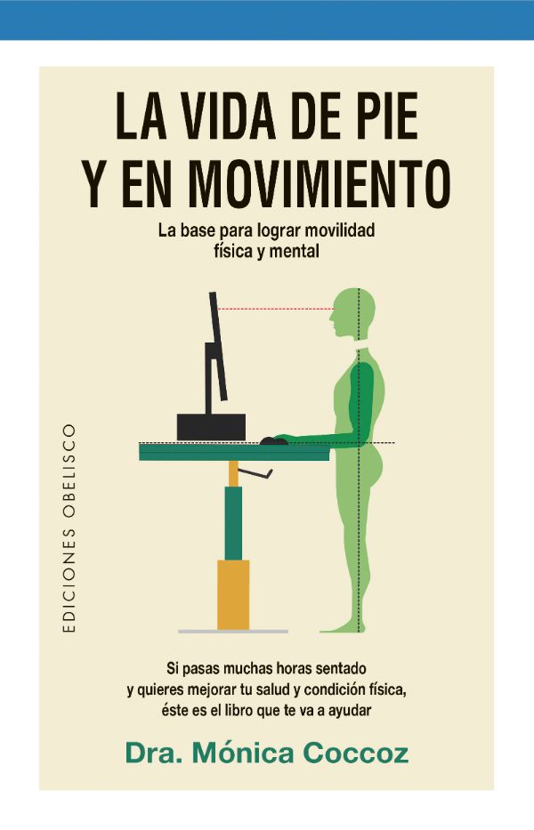 La vida de pie y en movimiento