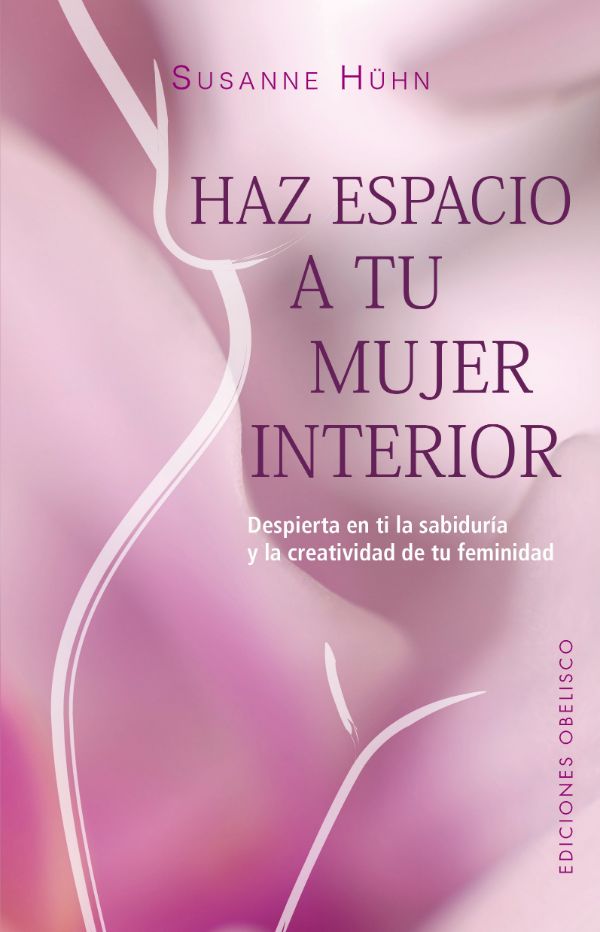 Haz espacio a tu mujer interior