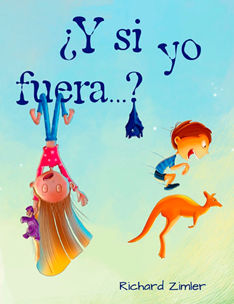 Y si yo fuera…?