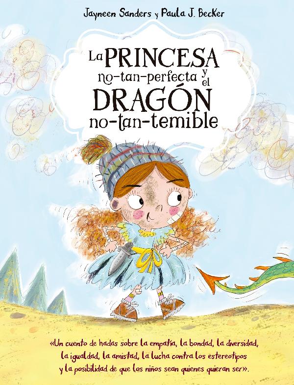 La princesa no tan perfecta y el dragón no tan temible