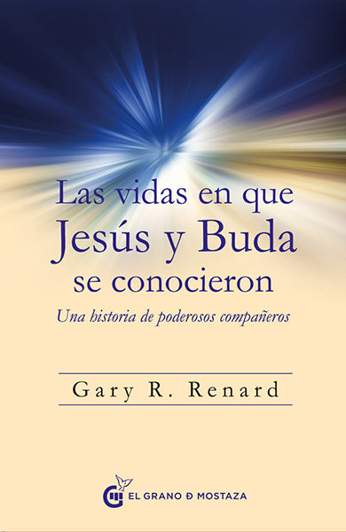 Las vidas en que Jesús y Buda se conocieron