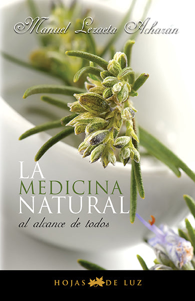 La medicina natural al alcance de todos