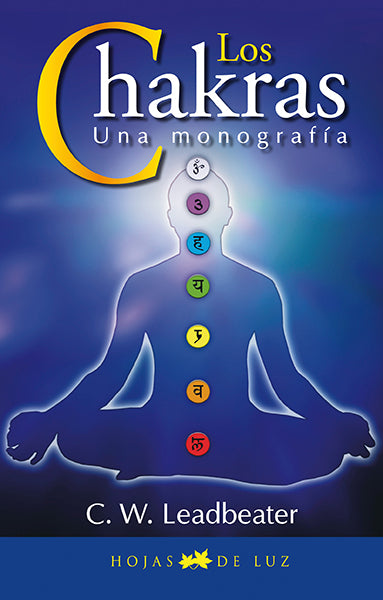 Los chakras. Una monografía