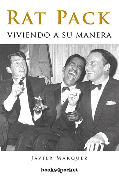 Rat Pack. Viviendo a su manera