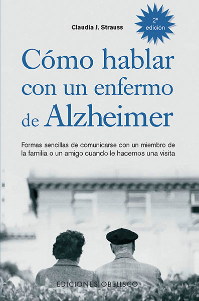 Cómo hablar con un enfermo de alzheimer