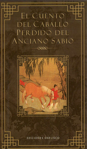 El cuento del caballo perdido del anciano sabio
