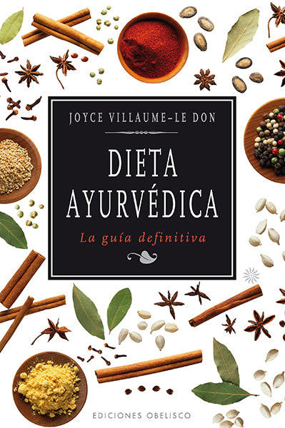 Dieta ayurvédica: la guía definitiva