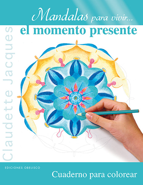 Mandalas para vivir el momento presente