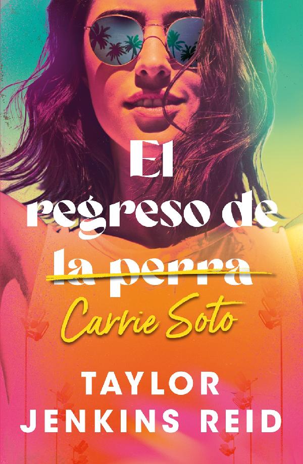El regreso de Carrie Soto (New Edition)
