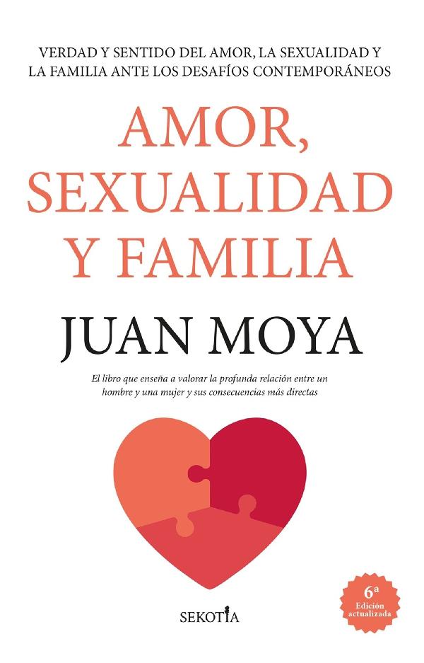 Amor, sexualidad y familia (Edición revisada)