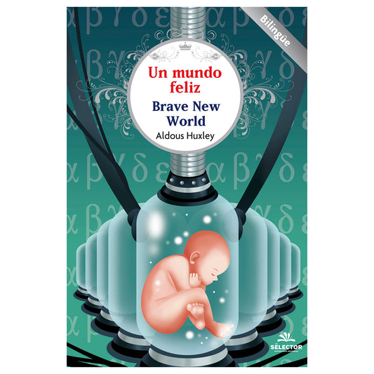 Un mundo feliz y por qué siempre debemos seguir leyendo.