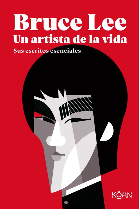 Bruce Lee, Un Artista de La Vida.