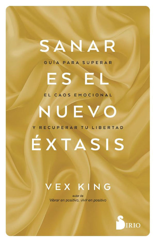 Sanar es el nuevo éxtasis, de Vex King: un camino hacia el autoconocimiento y la transformación interior