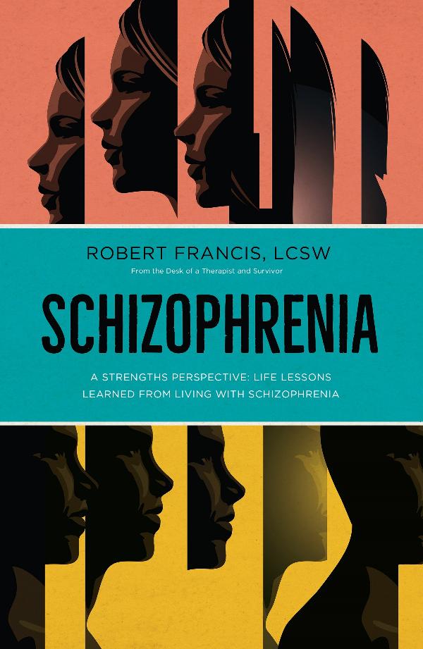 Schizophrenia: A Strengths Perspective