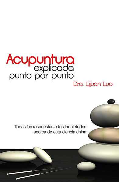 Acupuntura explicada punto por punto