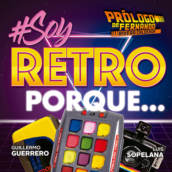 Soy retro porque…