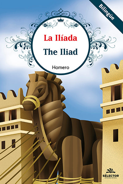 La Ilíada (bilingüe)