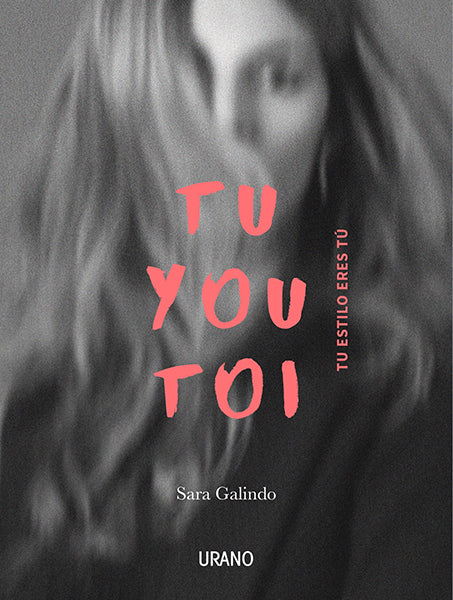 Tu You Toi. Tu estilo eres tú