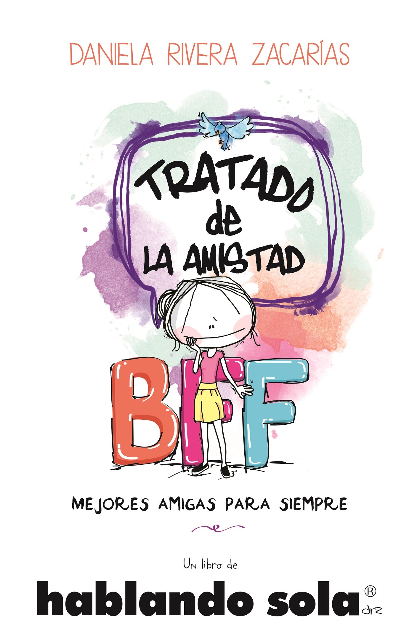 Hablando sola. Tratado de la amistad
