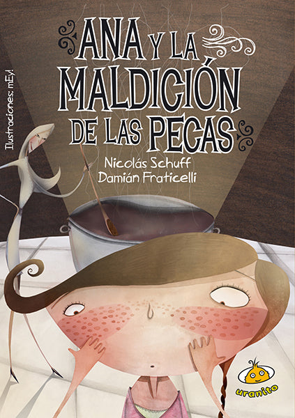 Ana y la maldición de las pecas