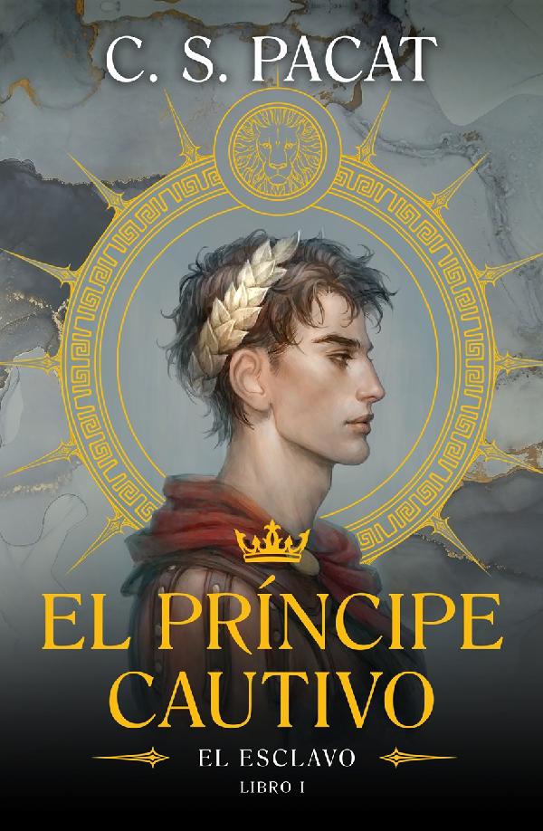 El esclavo. El príncipe cautivo - Libro 1