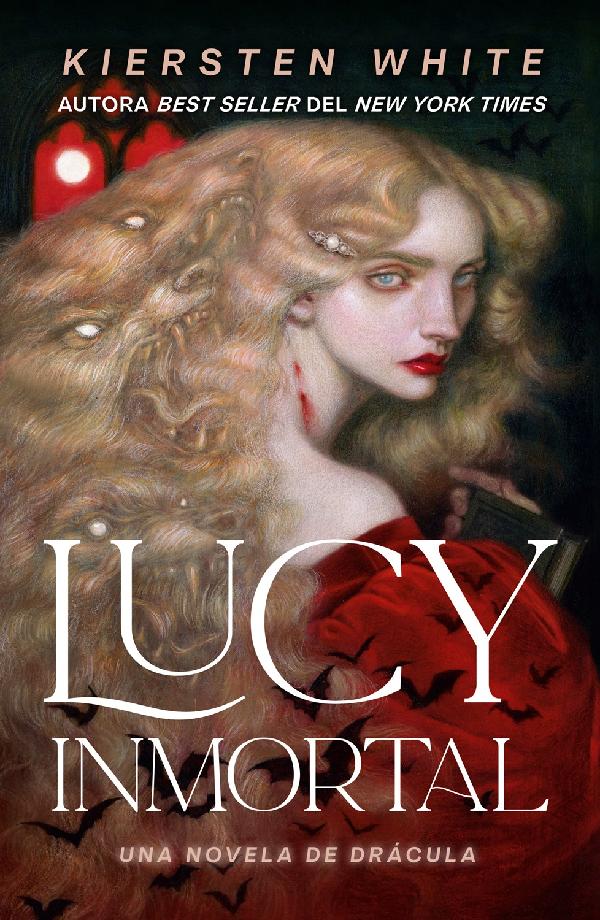 Lucy inmortal. Una novela de Drácula
