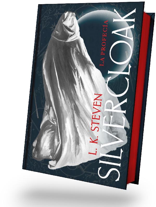 SILVERCLOAK: LA PROFECÍA