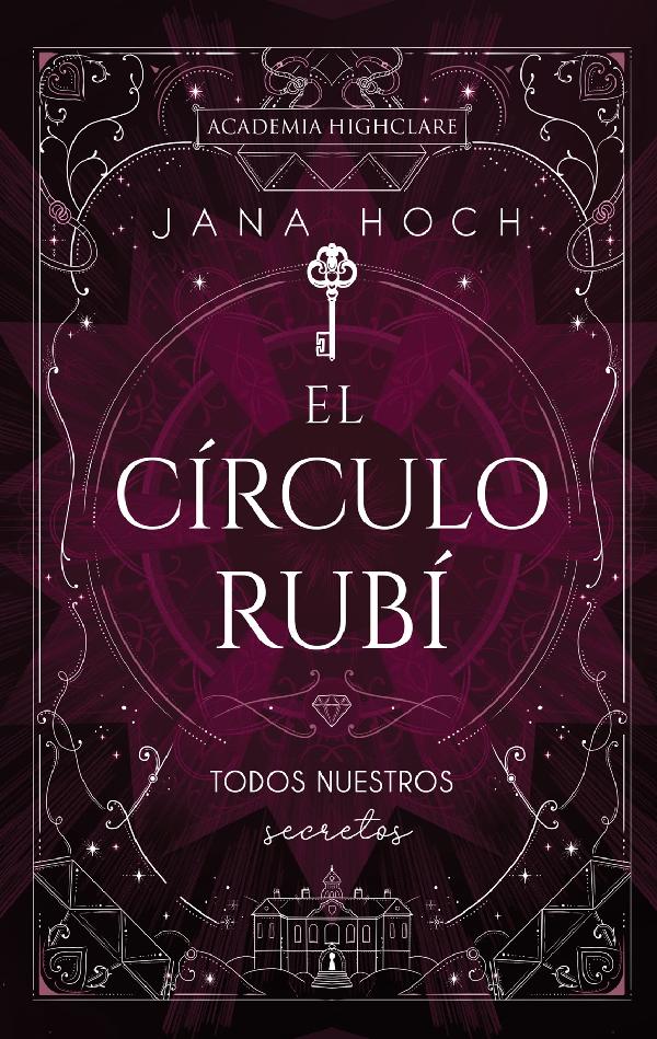EL CÍRCULO RUBÍ: TODOS NUESTROS SECRETOS