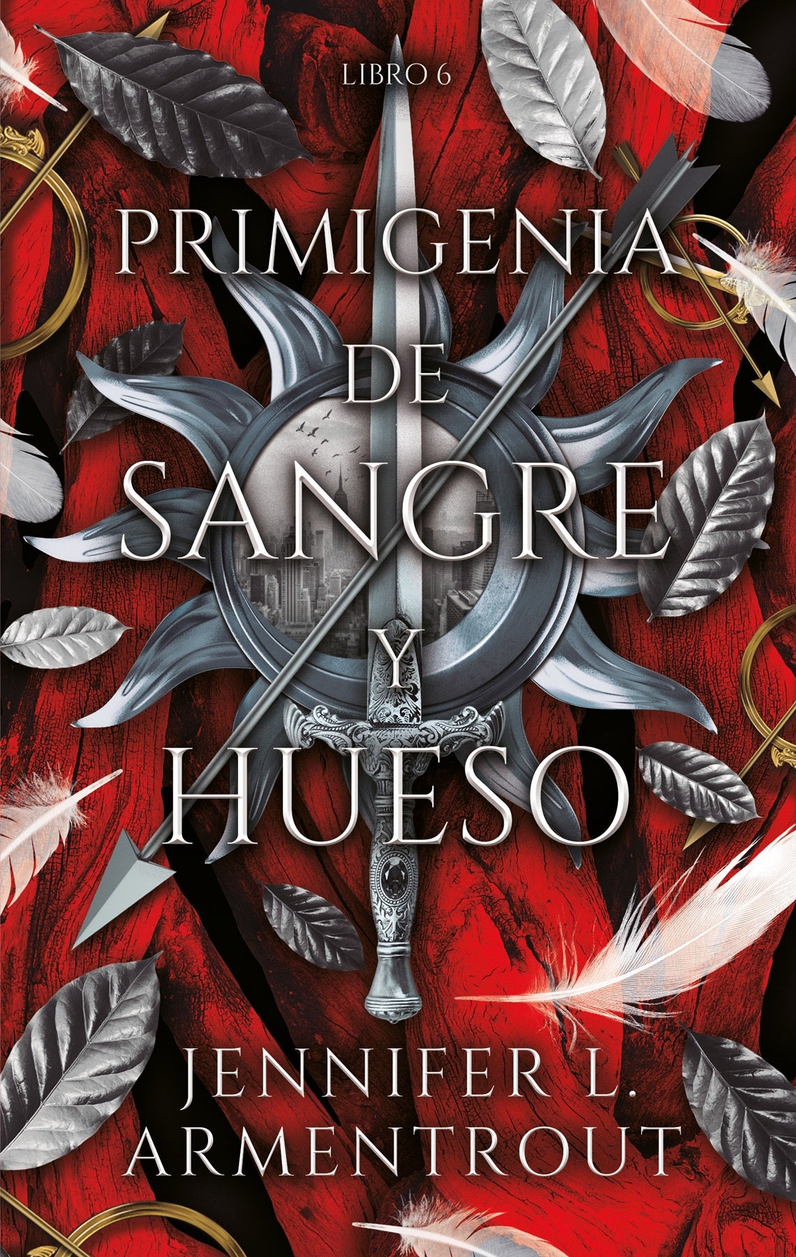 PRIMIGENIA DE SANGRE Y HUESO. LIBRO 6