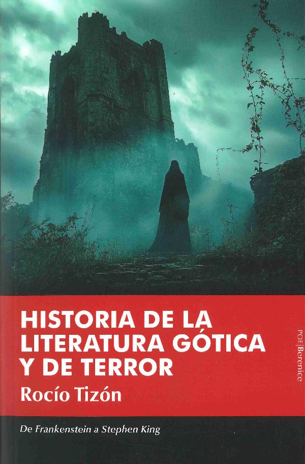 HISTORIA DE LA LITERATURA GÓTICA Y DE TERROR