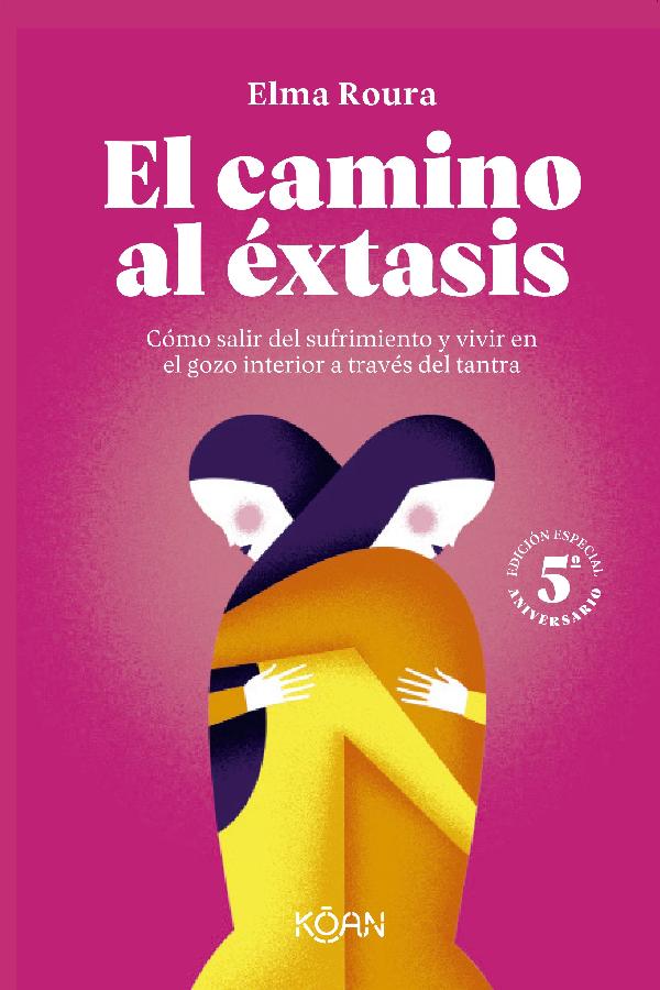 EL CAMINO AL EXTASIS (NEW EDITION)