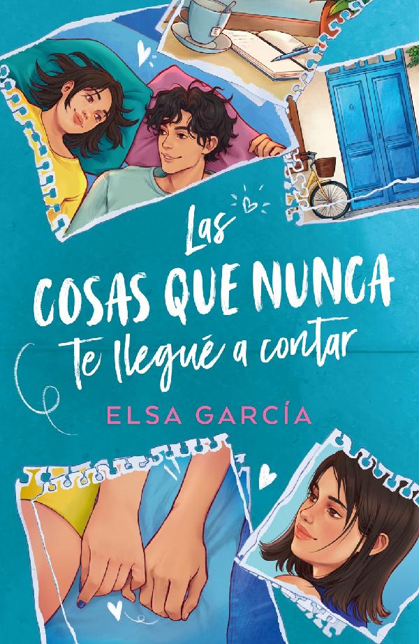Las cosas que nunca te llegué contar