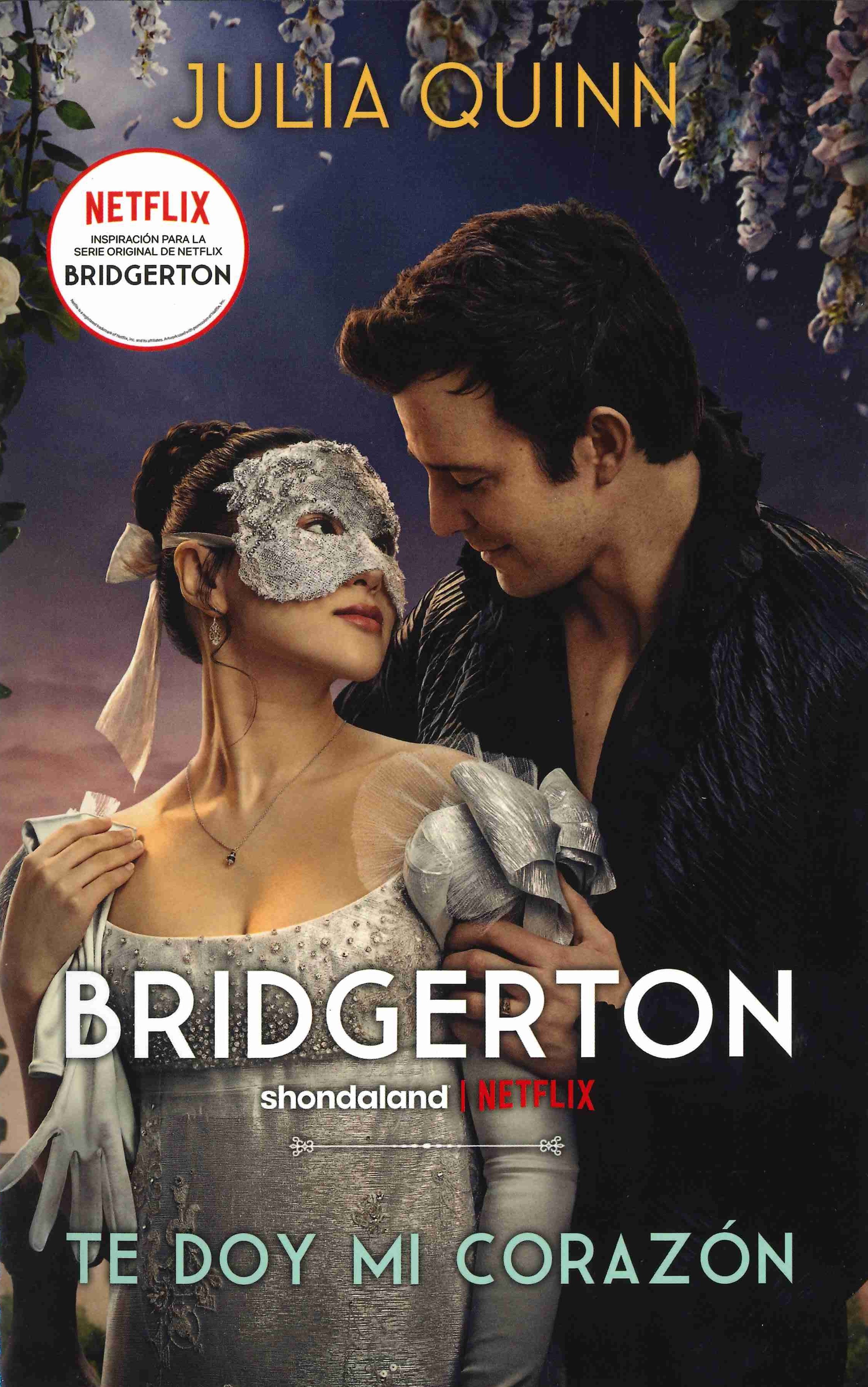 BRIDGERTON 3 - TE DOY MI CORAZON (NEW EDITION)
