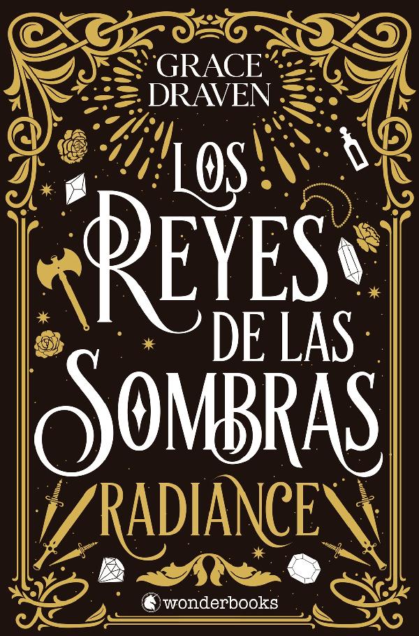 LOS REYES DE LAS SOMBRAS: RADIANCE