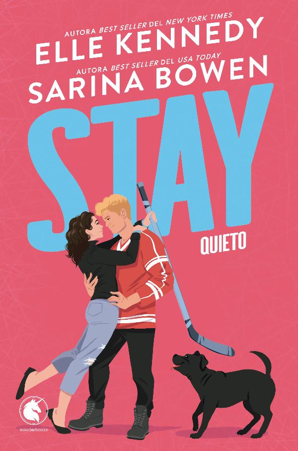 STAY. QUIETO