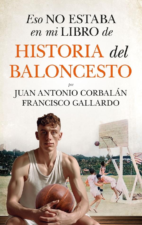 Eso no estaba en mi libro de historia del baloncesto (New Edition)