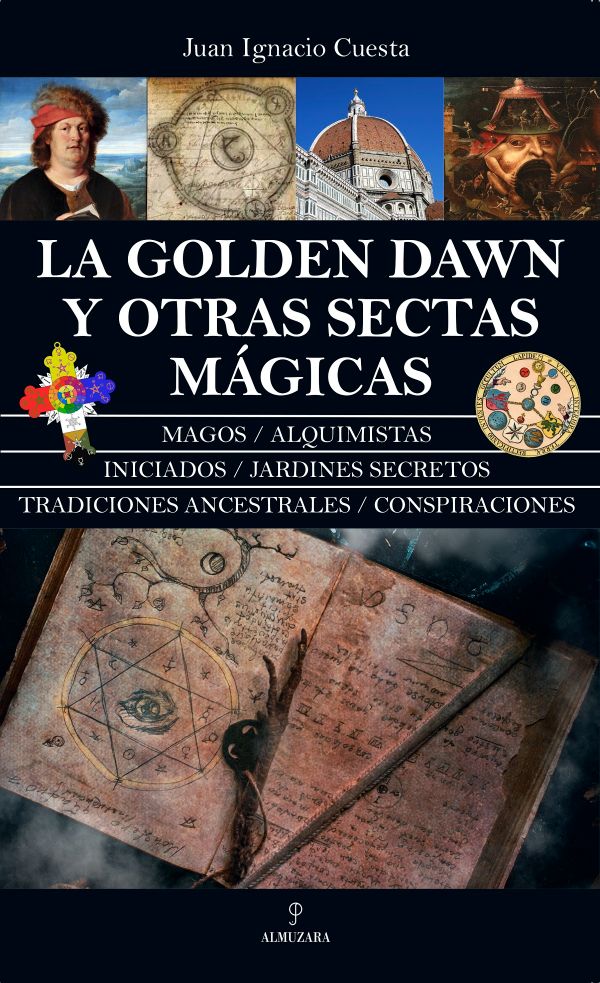 La Golden Dawn y otras sectas mágicas